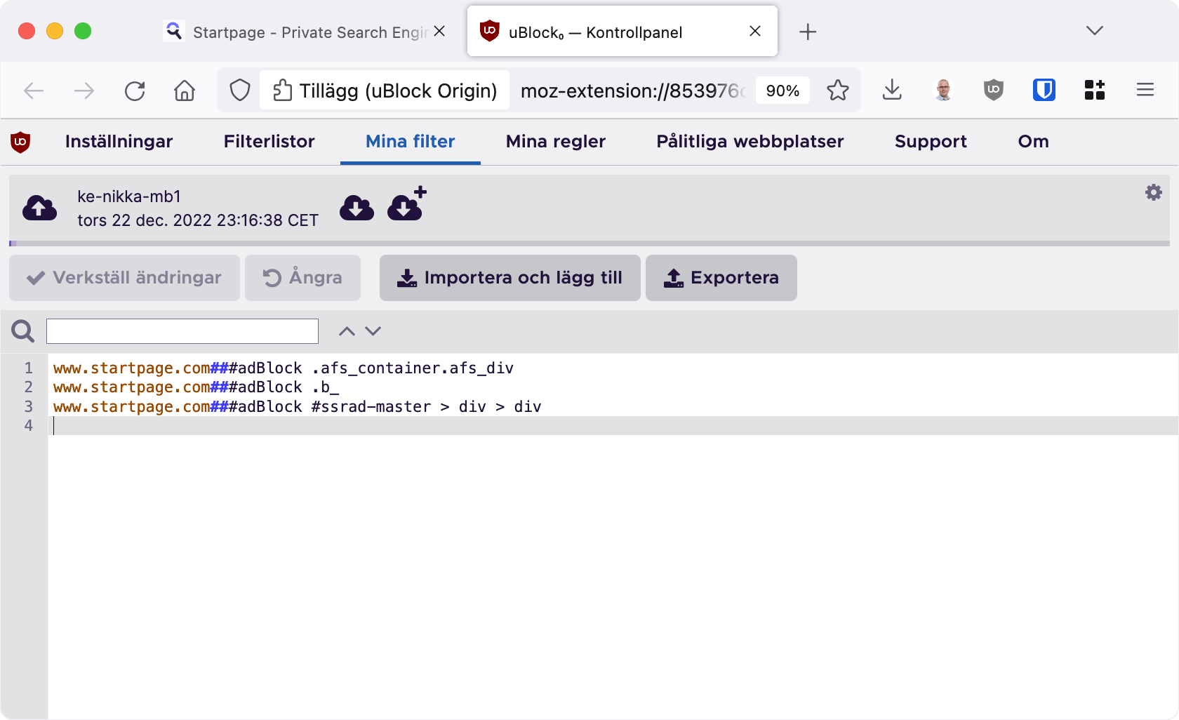 Kodsnutt inklistrad i Ublock Origin i Firefox på Mac OS.