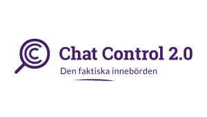 Chat Control 2.0 – Den faktiska innebörden.