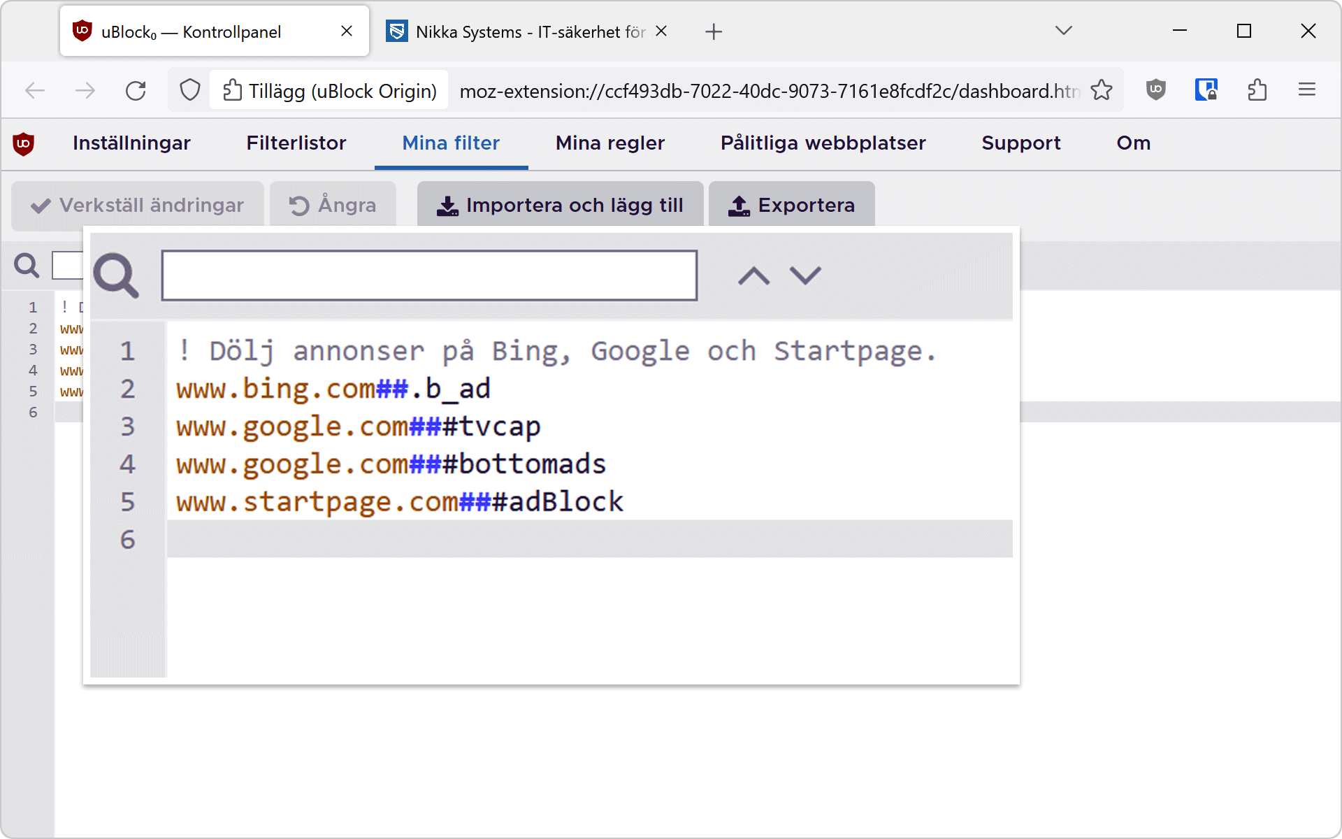 Ublock Origin i Firefox på Mac OS har tillagda filter för att filtrera bort sökmotorsannonser.