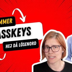 Texten ”Nu kommer passkeys, hejdå lösenord” med Ida Blix och Karl Emil Nikka intill.