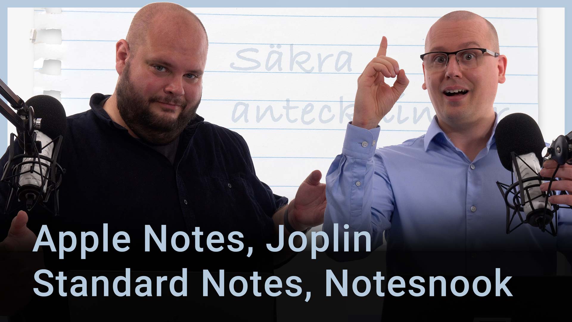 Peter Esse och Karl Emil Nikka står vid sina mikrofoner. Chromes logotyp syns i bakgrunden. Texten ”Apple Notes, Joplin, Standard Notes, Notesnook” är stämplad ovanpå.