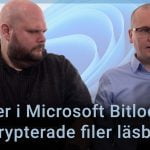 Peter Esse och Karl Emil Nikka står vid sina mikrofoner. Texten ”Brister i Microsoft Bitlocker gör krypterade filer läsbarar” är stämplad ovanpå bilden.