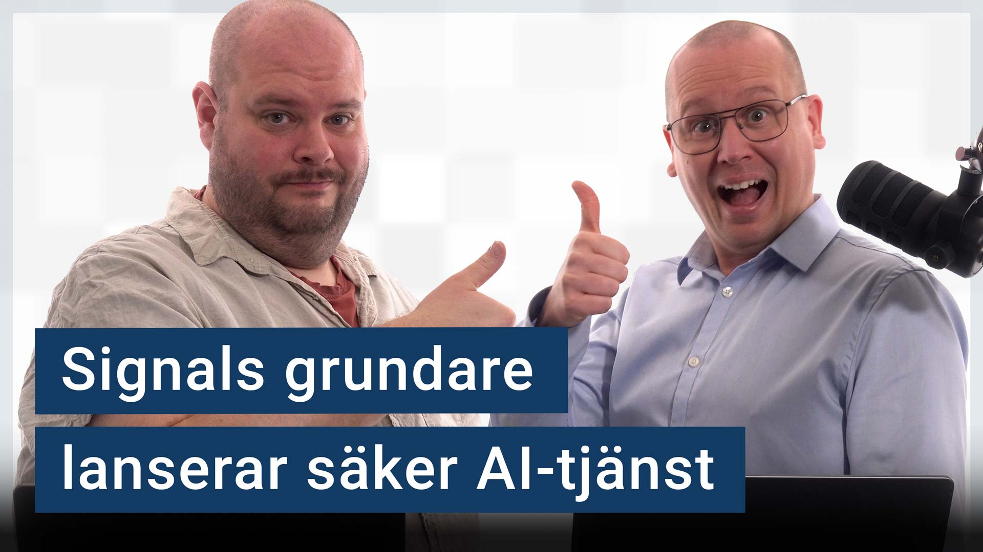 Peter Esse och Karl Emil Nikka står vid sina mikrofoner. Texten ”Signals grundare lanserar säker AI-tjänst” är stämplad ovanpå.