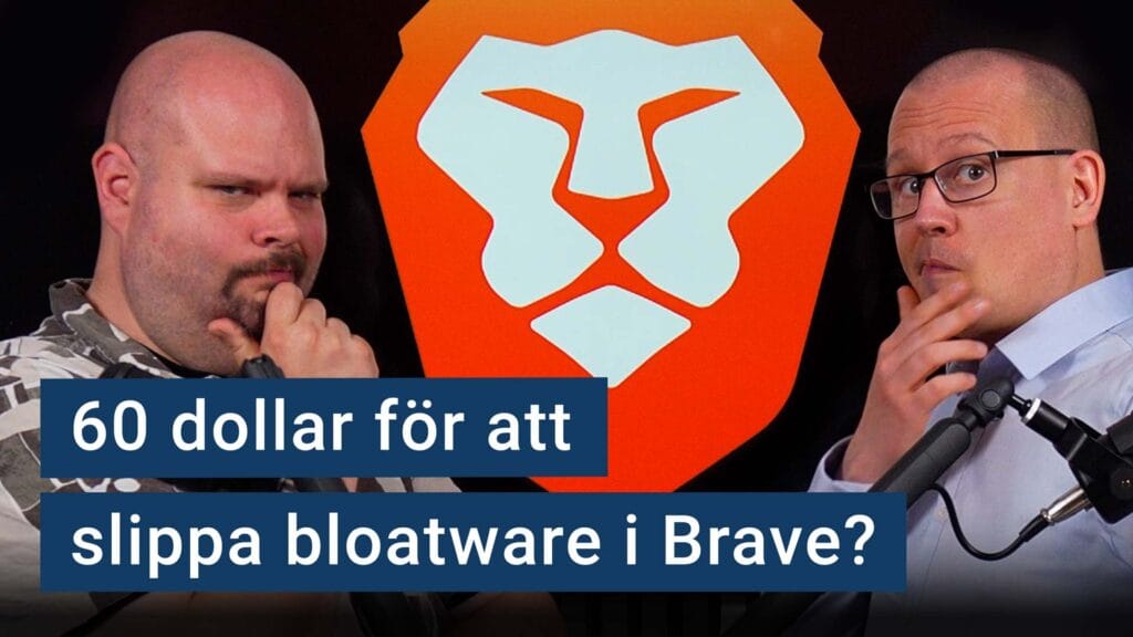Podd #349: Vem betalar för en webbläsare?